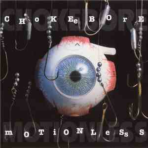 Chokebore - Motionless