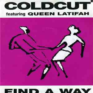 Coldcut Featuring Queen Latifah - Find A Way