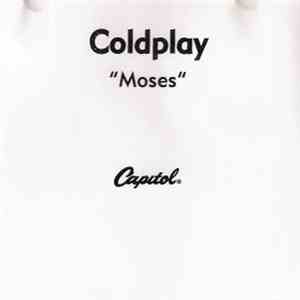 Coldplay - Moses