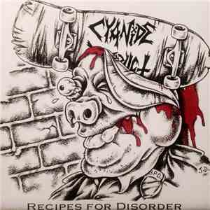Cyanide Destruct - Recipes For Disorder