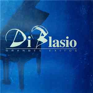 Di Blasio - Grandes Exitos