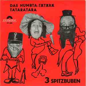 Die 3 Spitzbuben - Das Humbta-Tätärä