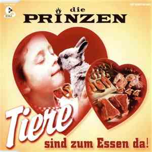 Die Prinzen - Tiere Sind Zum Essen Da