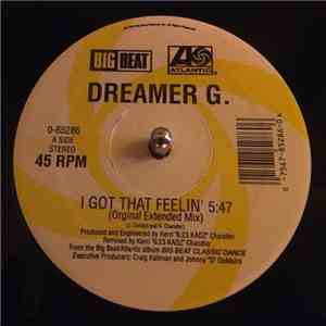 Dreamer G / DJ Shon - I Got That Feelin' / Rejoice