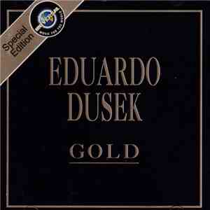 Eduardo Dusek - Gold