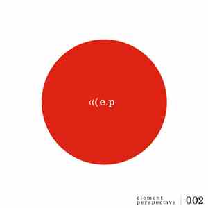 E.P - Element Perspective 002