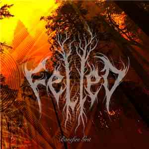 Felled - Bonfire Grit