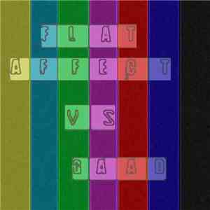 Flat Affect vs. GAAD - Flat Affect VS GAAD