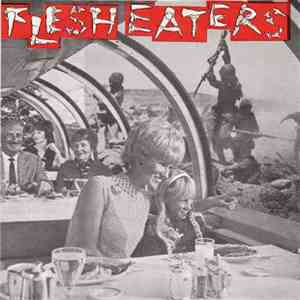 Flesh Eaters - Disintegration Nation
