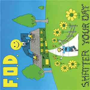 F.O.D. - Shatter Your Day