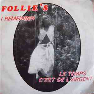 Follie's  - I Remember - Le Temps C'est de L'argent