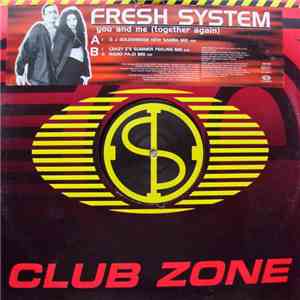 Fresh System - You And Me (Together Again)