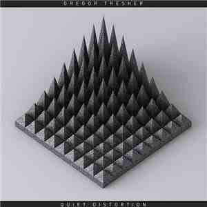 Gregor Tresher - Quiet Distortion