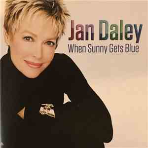 Jan Daley - When Sunny Gets Blue