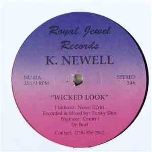 K. Newell - Wicked Look / Words Of Desire