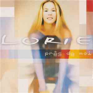 Lorie - Près De Moi