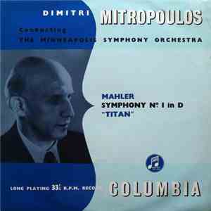 Mahler - Dimitri Mitropoulos Conducting Minneapolis Symphony Orchestra - Symphony No. 1 In D Major
