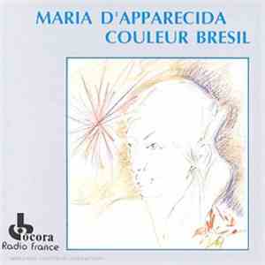 Maria D'Apparecida - Couleur Bresil