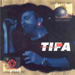 Mladen Vojičić Tifa - The Best Of 1984 - 2002