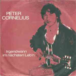 Peter Cornelius - Irgendwann Im Nächsten Leb'n