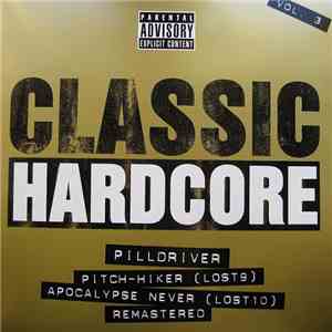 Pilldriver - Classic Hardcore Vol. 3