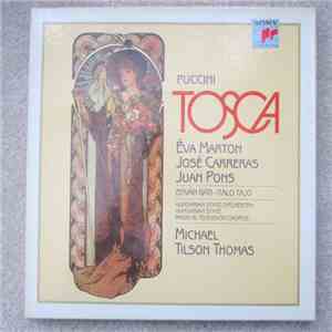Puccini / Michael Tilson Thomas / José Carreras, Éva Marton, Juan Pons, István Gáti, Italo Tajo, Hungarian State Orchestra, Hungarian State Radio & Television Chorus - Tosca