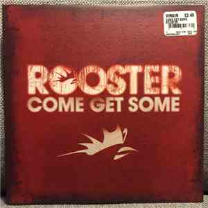 Rooster - Come Get Some