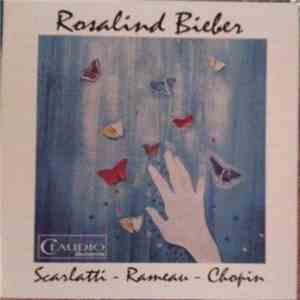 Rosalind Bieber - Scarlatti – Rameau – Chopin - Untitled