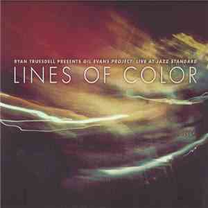 Ryan Truesdell Presents Gil Evans Project - Live At Jazz Standard - Lines Of Color