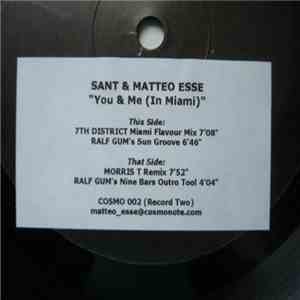 Sant & Matteo Esse - You & Me (In Miami)