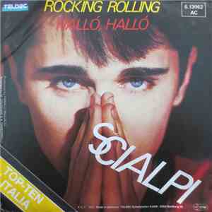 Scialpi - Rocking Rolling / Halló, Halló