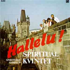 Spirituál Kvintet - Hallelu!