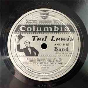 Ted Lewis And His Band - Wear A Hat With A Silver Lining / She's Funny That Way