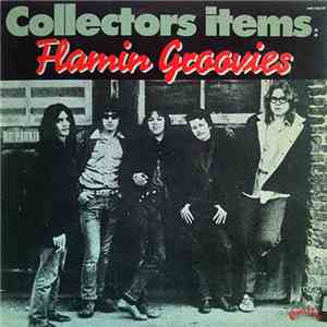 The Flamin' Groovies - Collectors Items
