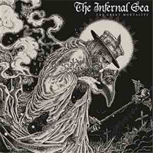 The Infernal Sea - The Great Mortality