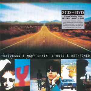 The Jesus & Mary Chain - Stoned & Dethroned