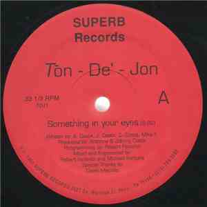 Tōn-Dé-Jon - 2 Of A Kind / Something In Your Eyes