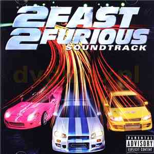 Various - 2 Fast 2 Furious Soundtrack