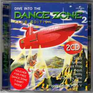 Various - Dive Into The Dance Zone 2 (Club Edition)