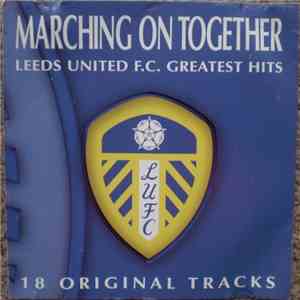 Various - Marching On Together - Leeds United F.C. Greatest Hits