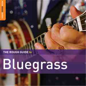 Various - The Rough Guide To Bluegrass (Second Edition)