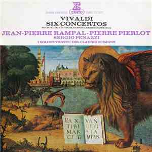 Vivaldi, Jean-Pierre Rampal - Pierre Pierlot, Sergio Penazzi, I Solisti Veneti, Claudio Scimone - Six Concertos Pour Flute, Hautbois, Basson, Cordes & Continuo