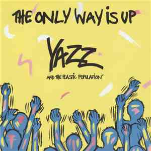 Yazz And The Plastic Population - The Only Way Is Up