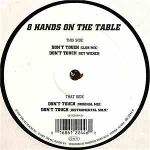 8 Hands On The Table - Don't Touch