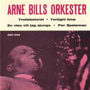 Arne Bills Orkester - Trollebotwist