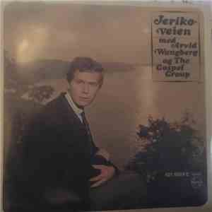 Arvid Wangberg og The Gospel Group - Jeriko-veien