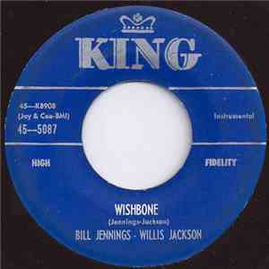 Bill Jennings And Willis Jackson - Wishbone / Down Boy