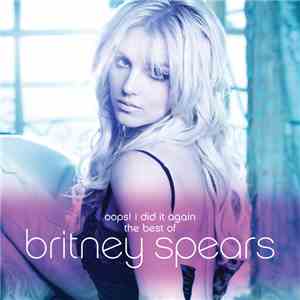 Britney Spears - Oops! I Did It Again - The Best Of