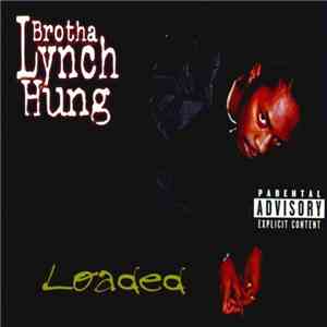 Brotha Lynch Hung - Loaded