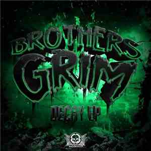 Brothers Grim , Zaiaku - Decay EP